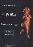 Quartett Nr.4 für 3 Oboen und Fagott Partitur und Stimmen Quartett Nr.4 für 3 Oboen und Fagott Partitur und Stimmen