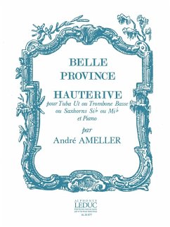 Cover BELLE PROVINCE HAUTERIVE POUR TUBA EN UT (TROMBONE BASSE, SAX- HORNS SI OU MIb) ET PIANO W