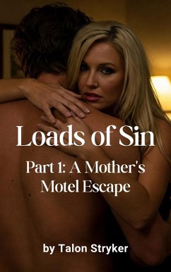 Cover Loads of Sin Part 1: A Mother's Motel Escape (The Scarlet Motel, #1) (eBook, ePUB)