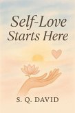 Self-Love Starts Here (eBook, ePUB) Self-Love Starts Here (eBook, ePUB)
