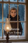 INFANZIA di Lev Tolstoj: EPITOME (eBook, ePUB) INFANZIA di Lev Tolstoj: EPITOME (eBook, ePUB)