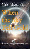 When the Sky Fell Gold (eBook, ePUB)