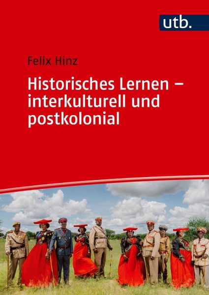 Historisches Lernen - interkulturell und postkolonial (eBook, PDF) Historisches Lernen - interkulturell und postkolonial (eBook, PDF)