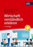 Wirtschaft verständlich erklären (eBook, PDF)