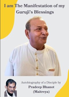 I am The Manifestation of my Guruji's Blessings Final 2 (eBook, ePUB) Cover I am The Manifestation of my Guruji's Blessings Final 2 (eBook, ePUB)
