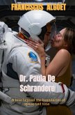 Dr. Paula De Schrandere: The Experiment (eBook, ePUB) Dr. Paula De Schrandere: The Experiment (eBook, ePUB)