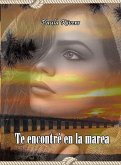 Te encontré en la marea (eBook, ePUB) Te encontré en la marea (eBook, ePUB)