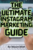 The Ultimate Instagram Marketing Guide for Business Owners (eBook, ePUB) The Ultimate Instagram Marketing Guide for Business Owners (eBook, ePUB)