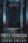 A Porta Trancada (eBook, ePUB) A Porta Trancada (eBook, ePUB)