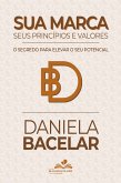 Sua marca, seus princípios e valores (eBook, ePUB) Sua marca, seus princípios e valores (eBook, ePUB)