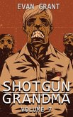 Shotgun Grandma: Volume 7 (eBook, ePUB)
