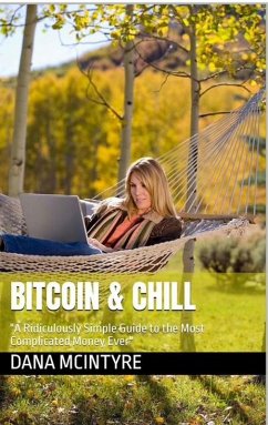 Cover Bitcoin and Chill (eBook, ePUB)