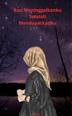 Kou meninggalkanku setelah mendapatkanku (1, #1) (eBook, ePUB) Kou meninggalkanku setelah mendapatkanku (1, #1) (eBook, ePUB)