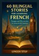 60 Bilingual Stories to Learn French:... - Bild 1