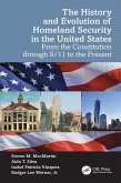 The History and Evolution of Homeland Security in the United States (eBook, ePUB)
