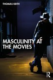 Masculinity at the Movies (eBook, PDF) Masculinity at the Movies (eBook, PDF)