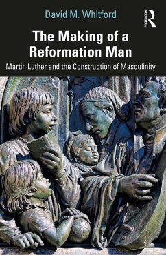 The Making of a Reformation Man (eBook, ePUB) - Whitford, David M.