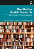 Qualitative Health Research (eBook, ePUB) Qualitative Health Research (eBook, ePUB)