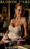 Blonde Wars: Ellie's Revenge Chapter-2 (eBook, ePUB) Blonde Wars: Ellie's Revenge Chapter-2 (eBook, ePUB)