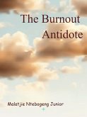 The Burnout Antidote (eBook, ePUB)