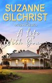 A Life With You (Outback Hearts, #1) (eBook, ePUB) A Life With You (Outback Hearts, #1) (eBook, ePUB)