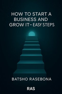 Cover How to Start a Business and Grow It - Easy Steps (eBook, ePUB)