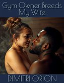 Gym Owner Breeds My Wife (eBook, ePUB)