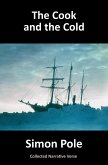 The Cook and the Cold: Collected Narrative Verse (eBook, ePUB) The Cook and the Cold: Collected Narrative Verse (eBook, ePUB)