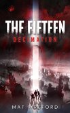 The Fifteen Decimation (eBook, ePUB) The Fifteen Decimation (eBook, ePUB)