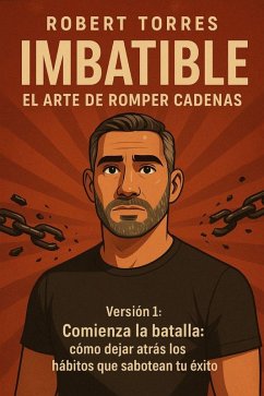 Cover IMBATIBLE (CRECIMIENTO PERSONAL PARA EL EXITO, #1) (eBook, ePUB)