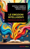Le emozioni intelligenti (fixed-layout eBook, ePUB) Le emozioni intelligenti (fixed-layout eBook, ePUB)