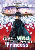 The Legendary Witch Is Reborn as an Oppressed Princess: Volume 5 (eBook, ePUB)