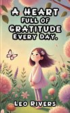 A Heart Full of Gratitude Every Day (eBook, ePUB)