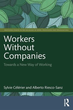 Workers Without Companies - Celerier, Sylvie (University of Lille, France); Riesco-Sanz, Alberto (Complutense University of Madrid, Spain)