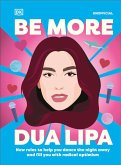 Be More Dua Lipa Be More Dua Lipa