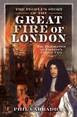 The People's Story of the Great Fire of London The People's Story of the Great Fire of London