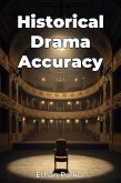 Historical Drama Accuracy (eBook, ePUB) Historical Drama Accuracy (eBook, ePUB)