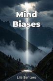 Mind Biases (eBook, ePUB) Mind Biases (eBook, ePUB)