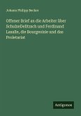 Offener Brief an die Arbeiter über SchulzeDelitzsch und Ferdinand Lasalle, die Bourgeoisie und das Proletariat