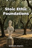 Stoic Ethic Foundations (eBook, ePUB)