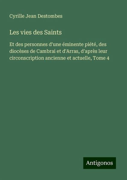 Les vies des Saints Les vies des Saints