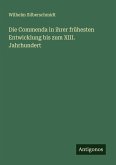 Die Commenda in ihrer frühesten Entwicklung bis zum XIII. Jahrhundert