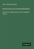 Recherches sur la monnaie Romaine