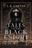 Tales of the Black Knight: An Impossible Debt (eBook, ePUB)