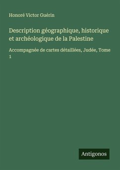 Cover Description géographique, historique et archéologique de la Palestine