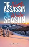 The North Assassin - The Winter Season The North Assassin - The Winter Season