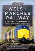 The Welsh Marches Railway The Welsh Marches Railway