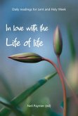In Love with the Life of Life In Love with the Life of Life