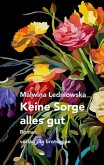 Keine Sorge alles gut Keine Sorge alles gut