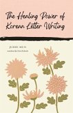 The Healing Power of Korean Letter Writing The Healing Power of Korean Letter Writing
